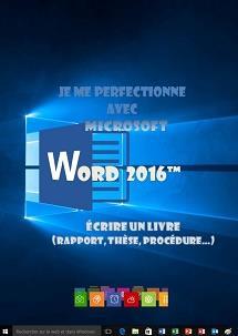 formation gratuite Word 2016 Ecrire un livre